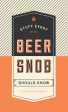 Stuff Every Beer Snob Should Know Book Fashion