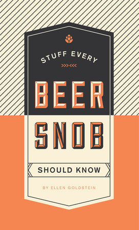 Stuff Every Beer Snob Should Know Book Fashion