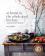 At Home In Whole Food Kitchen Book Cheap