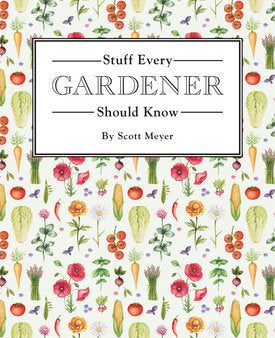 Stuff Every Gardener Should Know Book For Cheap