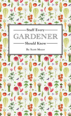 Stuff Every Gardener Should Know Book For Cheap